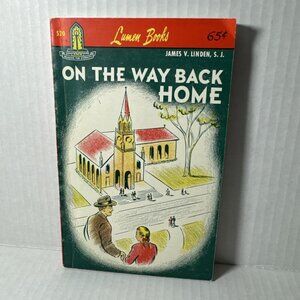 On the Way Back Home Book Reading For Eternity James V Linden 1947 Paperback